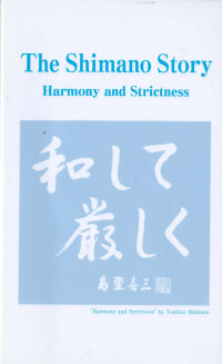 Image of The Shimano Story: Harmony and Strictness