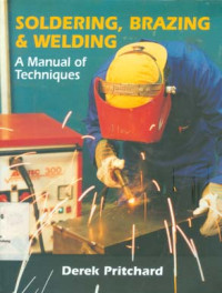 Image of Soldering, Brazing and Welding: A Manual of Techniques