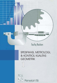 Image of Spesifikasi, Metrologi, & Kontrol Kualitas Geometrik Jilid 1