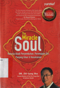 Image of The Miracle of Soul : Rahasia Abadi Penyembuhan, Peremajaan Diri, Panjang Umur & Kesuksesan