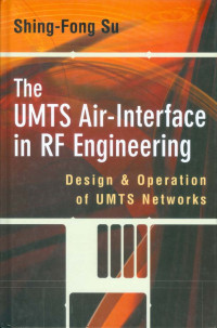 Image of The UMTS Air-Interface in RF Engineering: Design & Operation of UMTS Networks