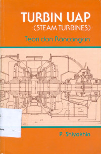 Image of Turbin Uap ( Steam Turbines ): Teori dan Rancangan