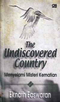 Image of The Undiscovered Country : Negeri Tak Terjamah